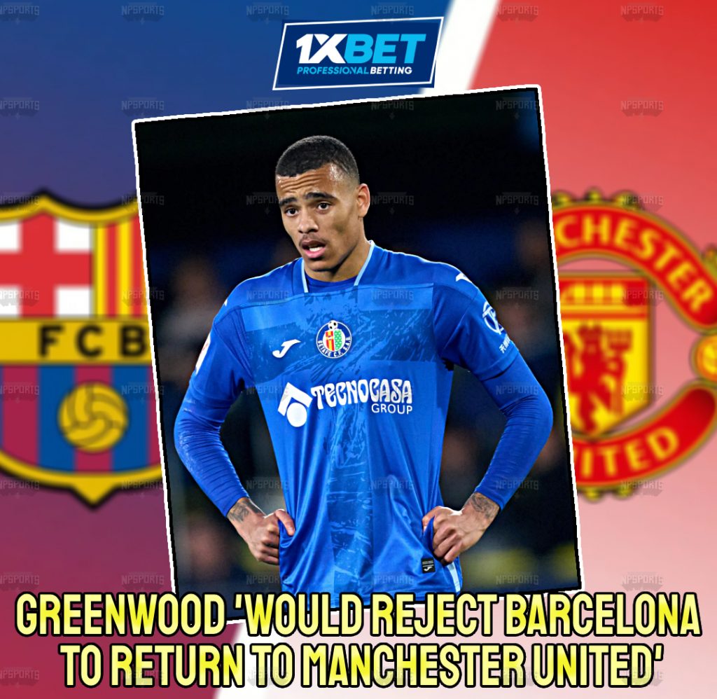 Greenwood likely to reject Barcelona to return to Manchester United